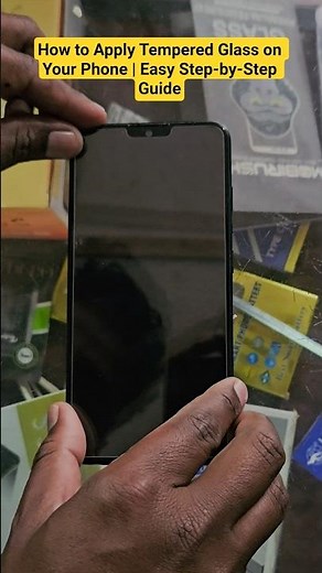 How to Apply Tempered Glass on Your Phone | Easy Step-by-Step Guide