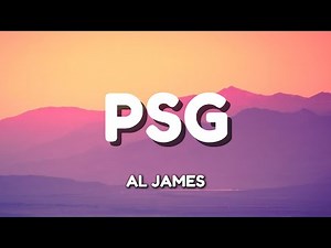 Al James - PSG Lyrics