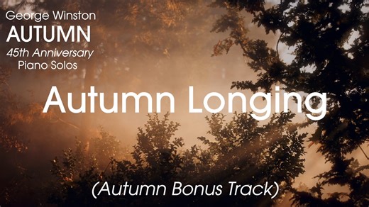 Check out this new to digital bonus track! : 'Autumn Longing' 🍂✨ Experience the timeless beauty of George Winston’s piano with “Autumn Longing” — now part of the newly released Autumn: 45th Anniversary Edition. A piece filled with reflection, warmth, and the spirit of the season. 🍁🎹 Listen to the album here: https://lnk.to/autumn45th #GeorgeWinston #Autumn45 #PianoMagic #AutumnLonging | George Winston