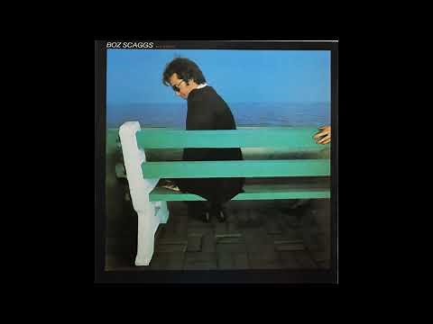 Boz Scaggs - Silk Degrees (1976) Part 3 (Full Album)