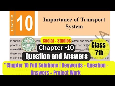 TG State | Class 7 Social Studies | Chapter 10: Importance of Transport System | Question & Answers