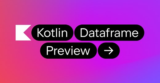 Kotlin DataFrame Preview | The Kotlin Blog