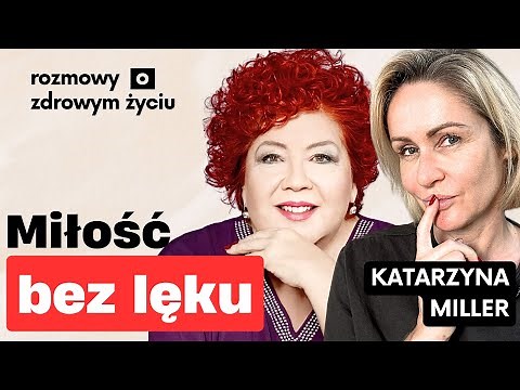 Jak stworzyć relację, w której czujesz się sobą i jesteś kochana | Katarzyna Miller Gosia Ohme