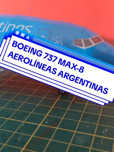Boeing 737 MAX-8: El Papercraft de Aerolíneas Argentinas