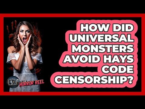 How Did Universal Monsters Avoid Hays Code Censorship? - The Horror Reel