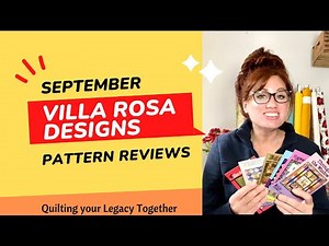🧵*NEW* Quilting Patterns from Villa Rosa Designs for September, 2022