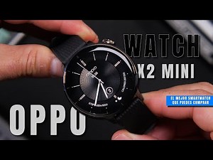 OPPO Watch X2 Mini ⌚ The best SMARTWATCH is now more compact and affordable | Review