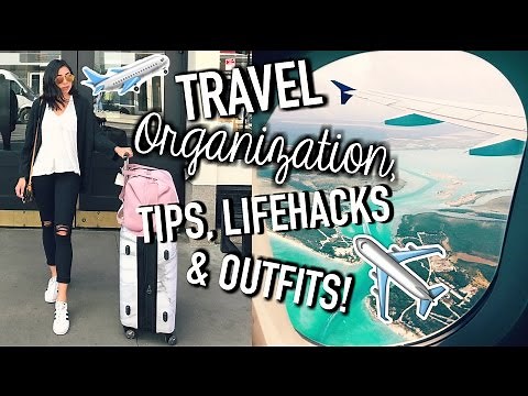 Travel Life Hacks, Organization Tips, Outfits, How To Pack, & Carry On Essentials!