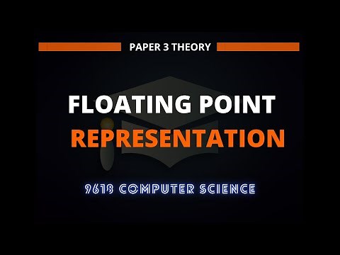 Floating Point Representation | Lecture 1| 9618 Computer Science | A2 Paper 3