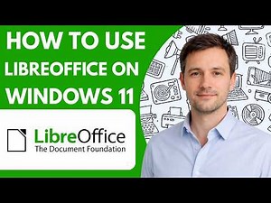 How to Use LibreOffice on Windows 11 Full Guide 2026