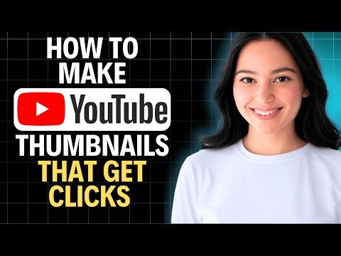 How to Make YouTube Thumbnails That Get Clicks 2025 (Complete Walkthrough)