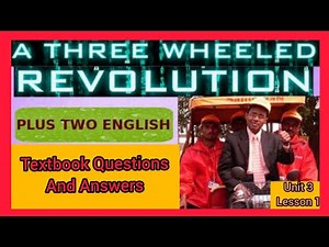 Plus Two English Unit 3 Chapter 1 A Three Wheeled Revolution TextBook Questions And Answers