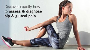 15 reactions | Assessment & differential diagnosis of hip and gluteal...