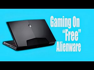 Gaming on "free" Alienware!