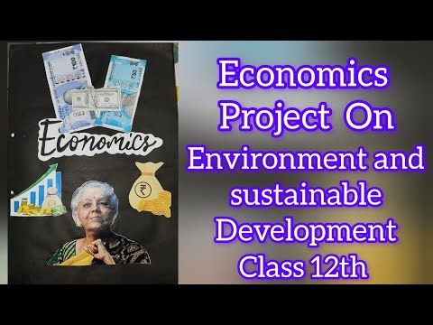 Economics Project On Environmental and Sustainable Development Class 12th CBSE 2025-26