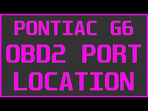 PONTIAC G6 OBD2 PORT LOCATION