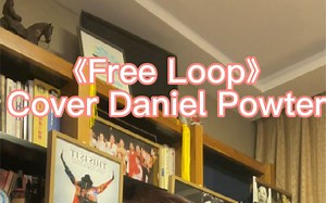 《Free loop》Cover Daniel Powter