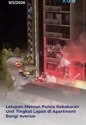 Kebakaran Apartment di Bangi Avenue Akibat Letupan Mercun