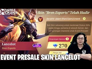 CARA DAPAT SKIN LANCELOT DI EVENT PRESALE SKIN BREN ESPORTS MOBILE LEGENDS