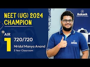 NEET (UG) 2024 Topper | Mridul Manya Anand - AIR 1 | I Started from Class 6th