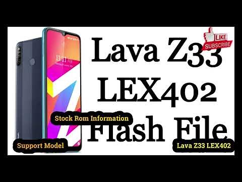 LAVA Z33 LEX402 Firmware Flash File Download, Dn Verity Corruption Fix 100% . Latest Firmware.