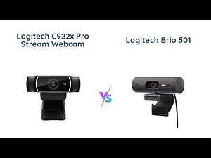 🔎 Logitech C922x Pro Stream Webcam vs Logitech Brio 501 Full HD Webcam