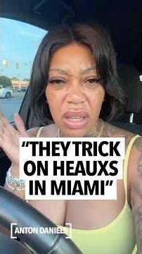 Woman in Miami says come to Miami to get gifts and money from men tricking, don't look for love 😢