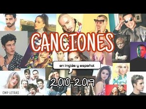 Canciones en inglés y español de la década (2010-2019) PARTE 1/2 [507 CANCIONES]