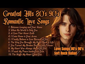 80's 90's Love Ballad Greatest Hits | Soft Rock Ballads 80's 90's 💖 Love Songs 80's 90's | Vol. 73