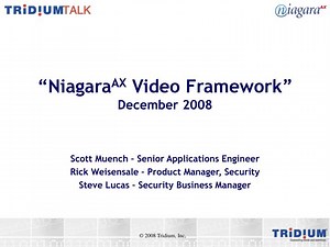 “Niagara AX Video Framework” December 2008 - SlideServe