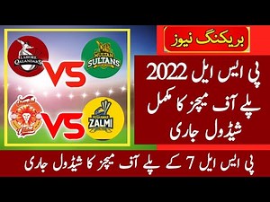 PSL 2022 Play Off Matches Full Schedule,Venue and Timetable - Psl 7 Schedule _ Talib Sports
