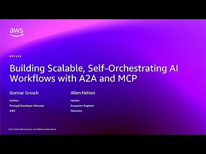 AWS re:Invent 2025 - Building Scalable, Self-Orchestrating AI Workflows with A2A and MCP (DEV415)