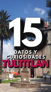 15 Datos y Curiosidades de Tultitlán👀 . . #Edomex #Lecheria #Tultitlan | Meximaniacos