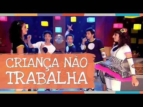 Palavra Cantada | Criança Não Trabalha
