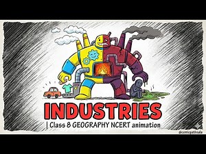 Industries | NCERT Class 8 Geography | Chapter 4 | Whiteboard Animation for UPSC, SSC & Banking