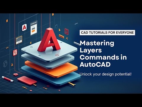 AutoCAD Layer Full Explanation.Everything You Need To Know