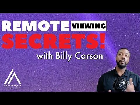 Remote Viewing Secrets REVEALED! with Billy Carson (November 2020)