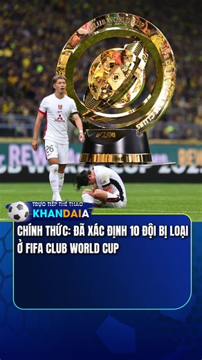Đã xác định 10 đội bị loại ở fifa club world cup #football #bongda #fyp #messi #fifaworldcup #highlight #tamquocbong