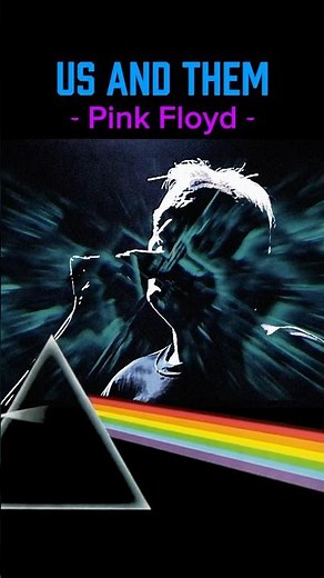 Us And Them - Pink Floyd -