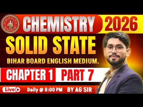 Chemistry Class 12 Chapter 1 | Solid State Class 12 Chemistry | Class 12 Cemistry By AG Sir