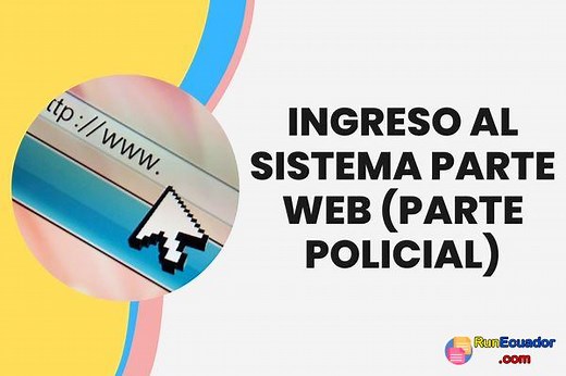 Ingreso al Sistema Parte Web (PARTE POLICIAL) 2026