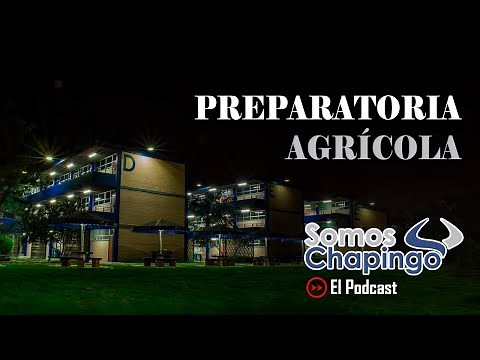 C. 26 La preparatoria agrícola de Chapingo, ¿En qué consiste? ¿Como es? Te lo contamos aquí🧑🏻‍🌾