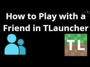 How to Play Minecraft with a Friend on PC TLauncher — Step by Step Guide ?
