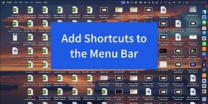 How to Add a Shortcut to the Menu Bar