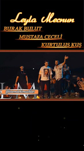 Leyla ile Mecnun - Mustafa Ceceli ve Burak Bulut