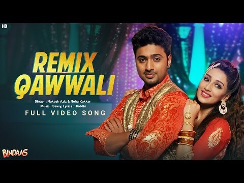 Remix Qawwali | Bindaas | Full Video Song | Dev | Sayantika | Nakash A | Neha K | Savvy | SVF Music