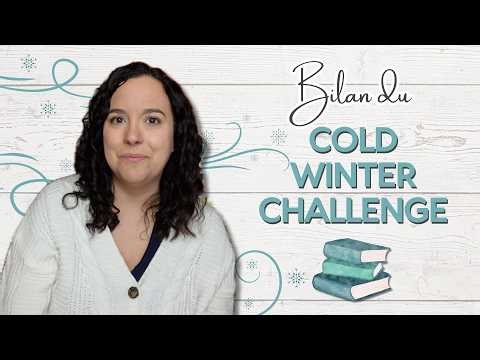 Mes lectures du Cold Winter Challenge 📚❄️ || Bilan de l’hiver