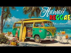 Hawaiian Reggae Relaxing Music 🌺 | Chill Island Vibes for Scenic Drives & Beach Days