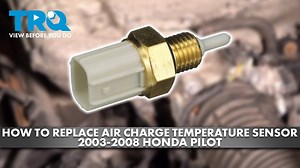 How to Replace Air Charge Temperature Sensor 2003-2008 Honda Pilot