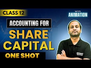 ACCOUNTING FOR SHARE CAPITAL | ONE SHOT | CLASS 12 CBSE/ICSE |